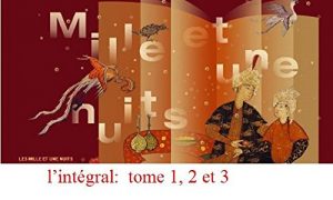 Baixar les milles et une nuits: tome 1,2, et 3 (French Edition) pdf, epub, eBook