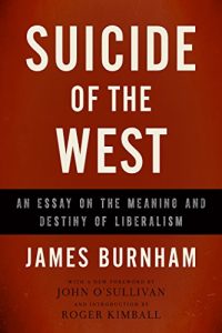 Baixar Suicide of the West: An Essay on the Meaning and Destiny of Liberalism pdf, epub, eBook