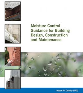 Baixar Moisture Control Guidance For Building Design, Construction And Maintenance (English Edition) pdf, epub, eBook