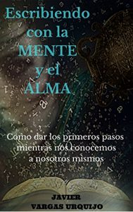 Baixar ESCRIBIENDO CON LA MENTE Y EL ALMA (Spanish Edition) pdf, epub, eBook
