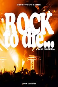 Baixar Rock to Die: Cena con Delito (Spanish Edition) pdf, epub, eBook