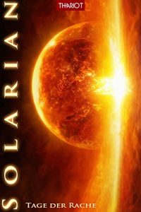 Baixar Solarian. Tage der Rache (Solarian-Saga 4) (German Edition) pdf, epub, eBook