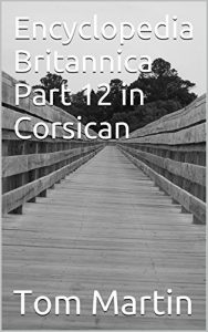 Baixar Encyclopedia Britannica Part 12 in Corsican (Corsican Edition) pdf, epub, eBook
