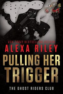 Baixar Pulling Her Trigger (Ghost Riders MC Book 1) (English Edition) pdf, epub, eBook