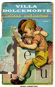 Baixar Villa Dolcemorte (collana unQuartino Vol. 4) (Italian Edition) pdf, epub, eBook