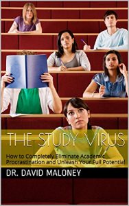 Baixar The Study Virus: How to Completely Eliminate Academic Procrastination and Unleash Your Full Potential (English Edition) pdf, epub, eBook