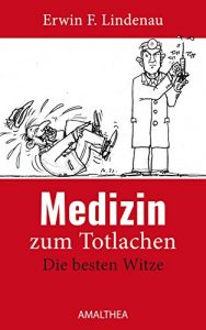 Baixar Medizin zum Totlachen: Die besten Witze (German Edition) pdf, epub, eBook