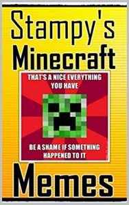 Baixar Memes: Stampy’s Best Funny Memes For Crafty Miners: (Enjoy These Funny Memes, LOL) (English Edition) pdf, epub, eBook
