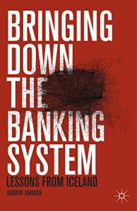 Baixar Bringing Down the Banking System: Lessons from Iceland pdf, epub, eBook
