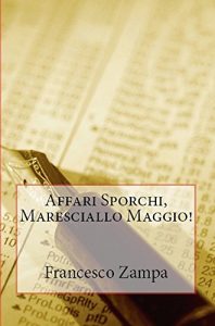 Baixar Affari Sporchi, Maresciallo Maggio! (I racconti della Riviera Vol. 4) (Italian Edition) pdf, epub, eBook