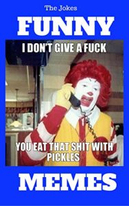 Baixar The Jokes FUNNY MEMES:  Best Memes Funny Comedy Jokes Hilarious Pictures Awesome Enjoy Craze Fails Memes On Earth! (English Edition) pdf, epub, eBook