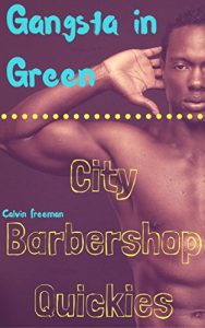 Baixar City Barbershop Quickies: The Gangsta in Green (English Edition) pdf, epub, eBook