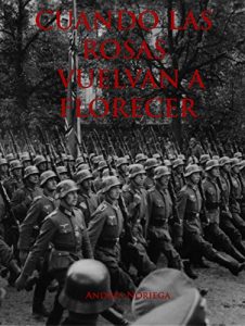 Baixar Cuando las rosas vuelvan a florecer. (Spanish Edition) pdf, epub, eBook