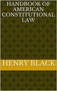 Baixar Handbook of American constitutional law (English Edition) pdf, epub, eBook
