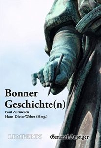 Baixar Bonner Geschichte(n): Begebenheiten – Anektdoten – Lebensbilder aus Bonn und dem Rheinland (German Edition) pdf, epub, eBook