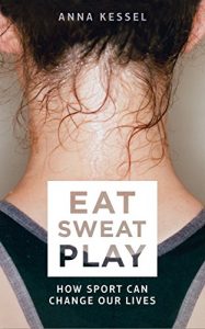 Baixar Eat Sweat Play: How Sport Can Change Our Lives (English Edition) pdf, epub, eBook