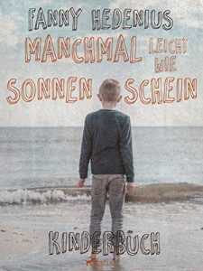 Baixar Manchmal leicht wie Sonnenschein pdf, epub, eBook