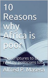 Baixar 10 Reasons why Africa is poor: The scriptures to be read by politicians too (English Edition) pdf, epub, eBook