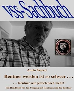 Baixar Rentner werden ist so schwer . . .: . . . Rentner sein jedoch noch mehr! (German Edition) pdf, epub, eBook