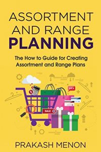 Baixar Assortment and Range Planning: The How to Guide for Creating Assortment and Range Plans (English Edition) pdf, epub, eBook