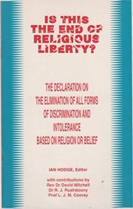 Baixar Is This The End of Religious Liberty?: The Declaration on  the Elimination of all Forms  of Discrimination and Intolerance  Based on Religion  or Belief (English Edition) pdf, epub, eBook