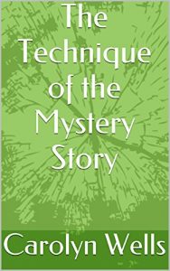 Baixar The Technique of the Mystery Story (English Edition) pdf, epub, eBook