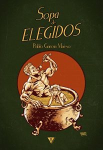 Baixar Sopa de elegidos (Spanish Edition) pdf, epub, eBook