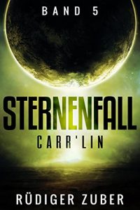 Baixar Sternenfall: Carr’Lin (Band 5) (German Edition) pdf, epub, eBook