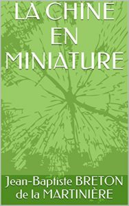 Baixar LA CHINE EN MINIATURE (French Edition) pdf, epub, eBook