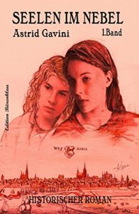 Baixar Seelen im Nebel: Historischer Roman pdf, epub, eBook
