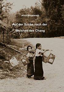 Baixar Auf der Suche nach der Weisheit des Chang (German Edition) pdf, epub, eBook