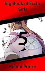 Baixar Big Book of Ecchi Girls 5 (English Edition) pdf, epub, eBook