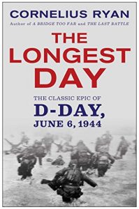 Baixar The Longest Day: The Classic Epic of D-Day (English Edition) pdf, epub, eBook