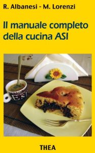 Baixar Il manuale completo della cucina ASI (Italian Edition) pdf, epub, eBook