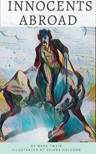 Baixar Innocents Abroad: Illustrated Edition (English Edition) pdf, epub, eBook