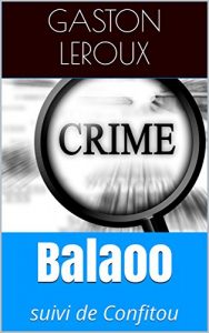 Baixar Balaoo: suivi de Confitou (French Edition) pdf, epub, eBook