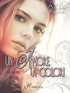 Baixar Un amore a colori (Italian Edition) pdf, epub, eBook