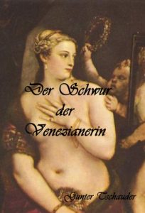 Baixar Der Schwur der Venezianerin   Historischer Roman (German Edition) pdf, epub, eBook