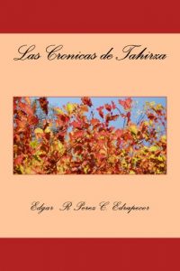 Baixar Las Cronicas de Tahirza (Spanish Edition) pdf, epub, eBook
