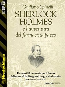 Baixar Sherlock Holmes e l’avventura del farmacista pazzo (Sherlockiana) pdf, epub, eBook