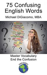 Baixar 75 Confusing English Words: Online Course Study Guide (English Edition) pdf, epub, eBook