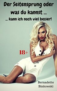 Baixar Der Seitensprung oder was du kannst …: … kann ich noch viel besser! (German Edition) pdf, epub, eBook