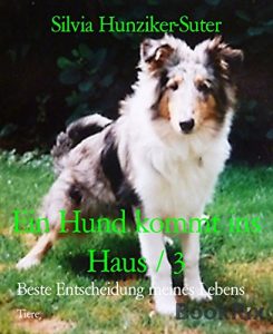 Baixar Ein Hund kommt ins Haus / 3: Beste Entscheidung meines Lebens (German Edition) pdf, epub, eBook