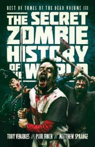 Baixar The Secret Zombie History of the World (Tomes of the Dead) (English Edition) pdf, epub, eBook