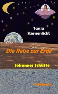 Baixar Tanja Sternenlicht: Die Reise zur Erde (German Edition) pdf, epub, eBook