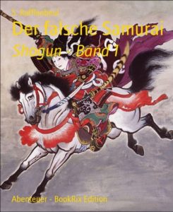 Baixar Der falsche Samurai: Shogun – Band 1 (German Edition) pdf, epub, eBook
