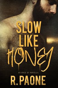 Baixar Slow Like Honey (Only If Series Book 3) (English Edition) pdf, epub, eBook
