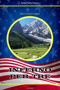 Baixar INFERNO PER TRE (Delitti a Stelle e Strisce) (Italian Edition) pdf, epub, eBook