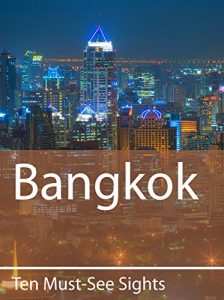 Baixar Ten Must-See Sights: Bangkok (English Edition) pdf, epub, eBook