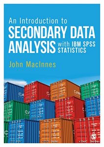 Baixar An Introduction to Secondary Data Analysis with IBM SPSS Statistics pdf, epub, eBook